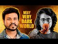 VERY VERY DARK WORLD