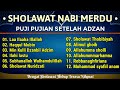 Sholawat Nabi Merdu Menyentuh Hati Puji Pujian Setelah Adzan