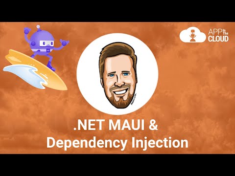 .NET MAUI and Dependency Injection