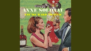 Soldaat, Anne - You're Hard To Find video