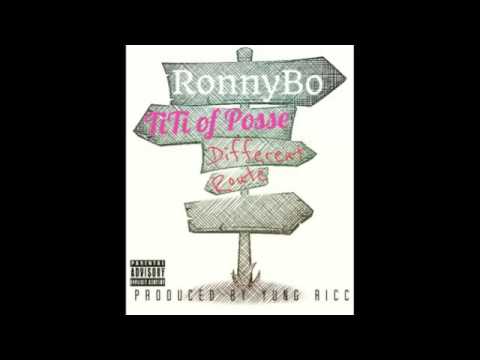 RonnyBo (ft. TiTi of Posse) - Different Route [Prod. by Yung Ricc](2016)