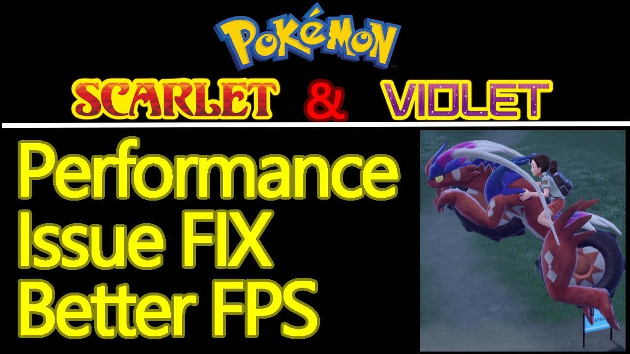 Pokemon Scarlet and Violet performance issues FIX, do this NOW for more FPS