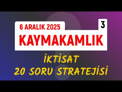 6 Aralık 2025 Kaymakamlık: İktisat 20 Netlik Stratejisi