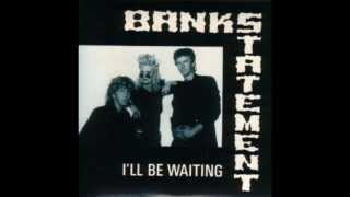 Tony Banks - Bankstatement - I&#39;ll Be Waiting (Edit)