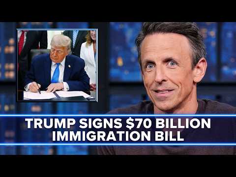 Trump Signs $70 Billion Immigration Enforcement Bill