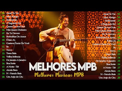 MPB As Melhores | Melhores Músicas MPB de Todos os Tempos | Ana Carolina, Alceu Valença, Skank#mpb