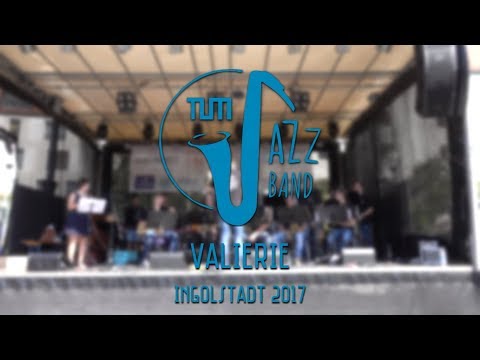 Valerie - TUM JazzBand Live in Ingolstadt