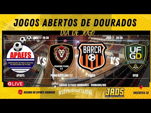 JOGOS ABERTOS DE DOURADOS - FUTSAL - 2 JOGOS