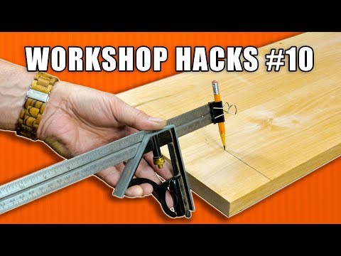 Workshop Life Hacks Episode 10: Woodworking Tips and Tricks