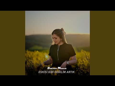 Eskisi Gibi Değilim Artık