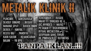Download lagu Metalik Klinik II mp3