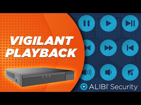 Alibi Vigilant - How To - Video Playback
