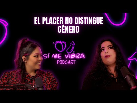 Ep. 3 - EL PLACER NO DISTINGUE GÉNERO Ft. Dalia Castella