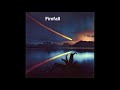 Firefall - Sad Ol' Love Songs
