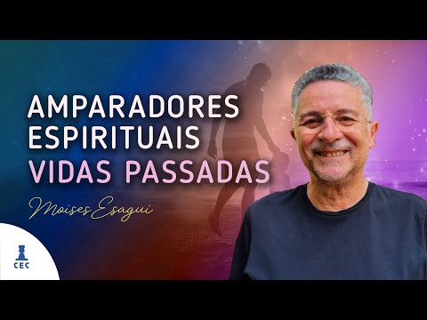Amparadores espirituais I Vidas passadas( Programa Consciência e Evolução)