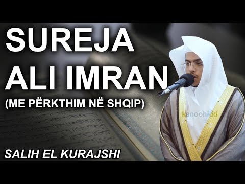 Surja Ali Imran (Familja e Imranit)- Me Përkthim në Shqip - Salih El Kurajshi