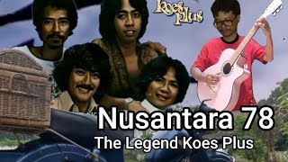 Download lagu Nusantara 78/ Lyrics, The Legend Koes Plus mp3