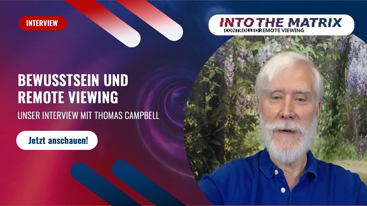 Interview mit Tom Campbell über Bewusstsein und Remote Viewing