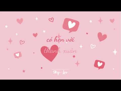 Có hẹn với thanh xuân | MONSTAR | 1 hour