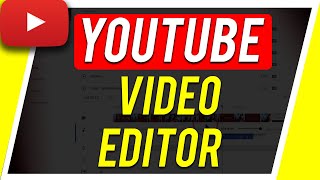 How to Edit YouTube Videos After Upload