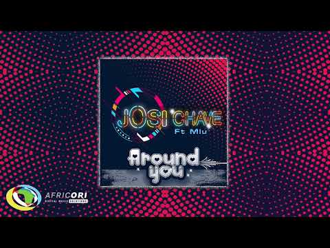 Josi Chave - Around You [Feat. Mlu] (Official Audio)