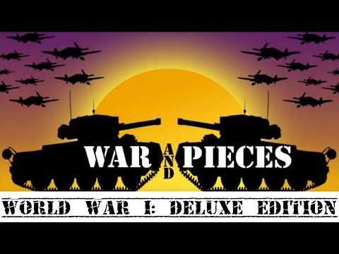 War and Pieces World War 1 Deluxe Edition