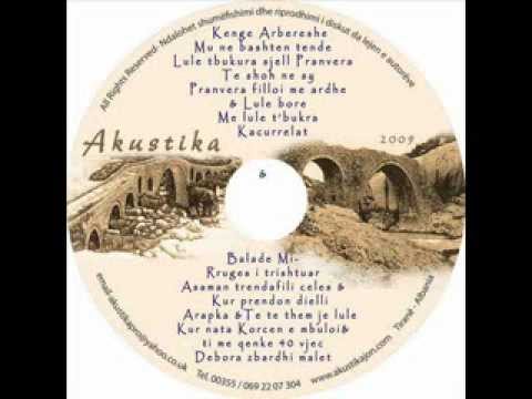 Akustika - Këngë Arbëreshe (Luli zemra ime & Moj e bukura More)