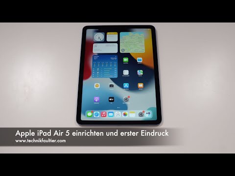 Apple iPad Air 5 einrichten und erster Eindruck