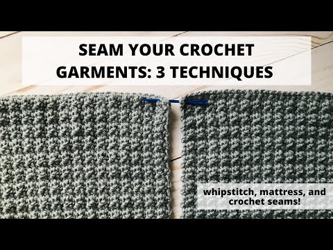 3 Techniques for Seaming Crochet Sweaters - Whipstitch, Mattress, Crochet Seams (All Compared!)