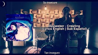 Dayseeker - &quot; Crawling &quot; by Linkin Park Cover (Lyrics English / Sub Español)
