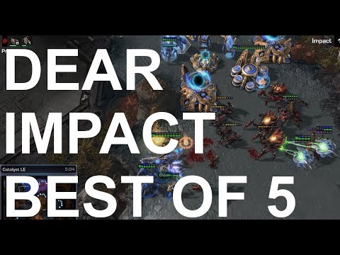 Dear (P) v Impact (Z) BEST OF 5 - StarCraft2 - Legacy of the Void 2018