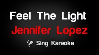 Jennifer Lopez - Feel The Light Karaoke Lyrics