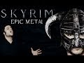 SKYRIM - Epic Metal DRAGONBORN 