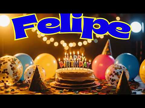 Felipe Happy Birthday Song | Happy Birthday To You Felipe Song