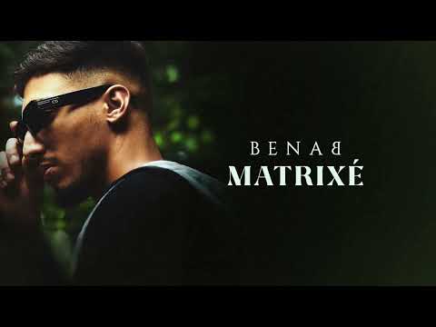 Benab - Matrixé (Audio Officiel)