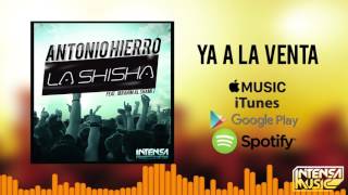 La Shisha -Antonio Hierro feat. Ibrahim AlShami J