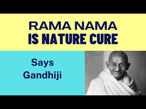 Rama Nama Is Nature Cure | Says Gandhiji |