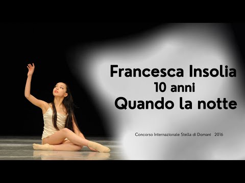 Francesca Insolia 10 anni   Quando la notte 2016
