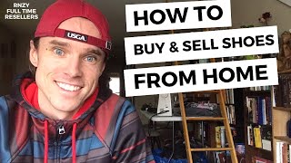 How To Buy & Sell Shoes from Home | Online Arbitrage | Full Time Resellers | Poshmark Mercari | RNZY