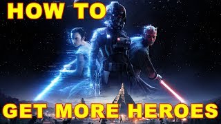 Star Wars Battlefront 2: How To Get Heroes