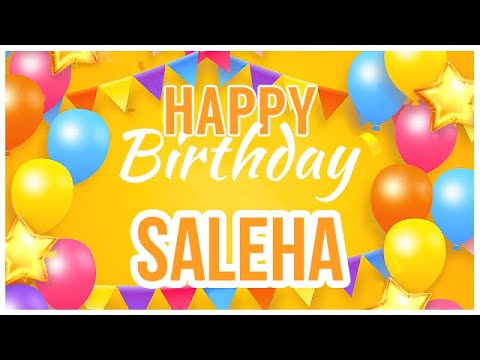 🎂 Happy Birthday Saleha! 🎉 It's Your Special Day 🥳