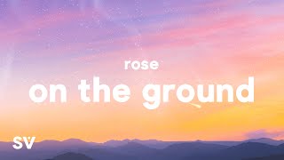 Download lagu ROSÉ On The Ground... mp3