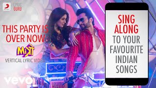 This Party Is Over Now - Mitron|Official Bollywood Lyrics|Yo Yo Honey Singh