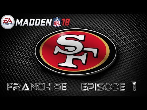 Madden 18 San Francisco 49ers Realistic Rebuild...