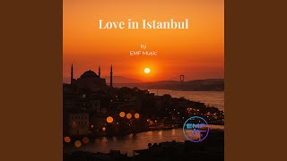 Download lagu Love in Istanbul mp3