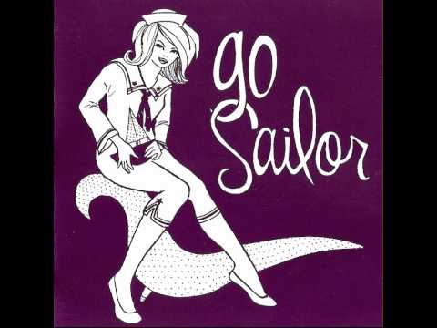 Go Sailor - I Just Do