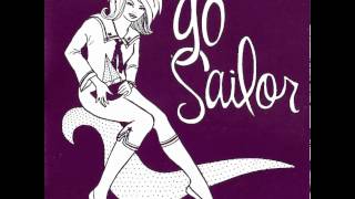 Go Sailor - I Just Do