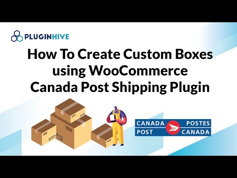 Create Custom Boxes in WooCommerce using Canada Post Shiping Plugin