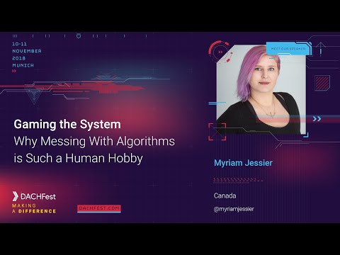 DACHfest 2018 - Gaming the System — Myriam Jessier