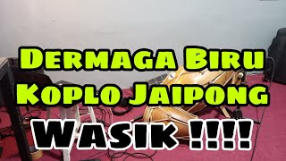 Download lagu DERMAGA BIRU KOPLO JAIPONG mp3 Download lagu DERMAGA BIRU KOPLO JAIPONG mp3
